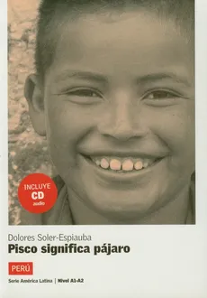 Pisco significa pajaro + CD - Dolores Soler-Espiauba
