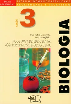 Biologia 3 Podręcznik Zakres podstawowy - Ewa Pyłka-Gutowska, Ewa Jastrzębska