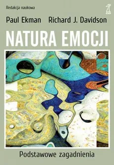 Natura emocji - Paul Ekman, Davidson Richard J.