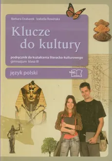 Klucze do kultury 3 Język polski Podręcznik do kształcenia literacko-kulturowego - Barbara Drabarek, Izabella Rowińska