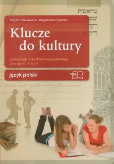 Klucze do kultury 2 Język polski Podręcznik do kształcenia językowego - Krzysztof Kaszewski, Magdalena Trysińska