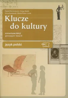 Klucze do kultury 3 Język polski Scenariusze lekcji - Outlet