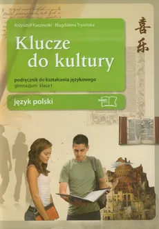Klucze do kultury 1 Język polski Podręcznik do kształcenia językowego - Krzysztof Kaszewski, Magdalena Trysińska