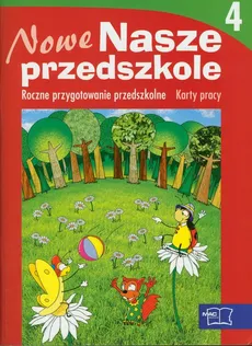 Nowe Nasze przedszkole 4 Karty pracy Roczne przygotowanie przedszkolne - Outlet - Małgorzata Kwaśniewska, Wiesława Żaba-Żabińska