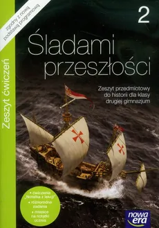 Śladami przeszłości 2 Historia Zeszyt ćwiczeń - Grzegorz Wojciechowski