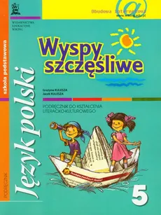 Wyspy szczęśliwe 5 podręcznik do kształcenia literacko-kulturowego - Outlet - Grażyna Kulesza, Jacek Kulesza