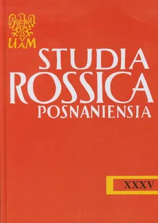 Studia Rossica Posnaniensia Zeszyt XXXV