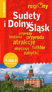 Sudety i Dolny Śląsk przewodnik + atlas - Waldemar Wieczorek, Ewa Lodzińska