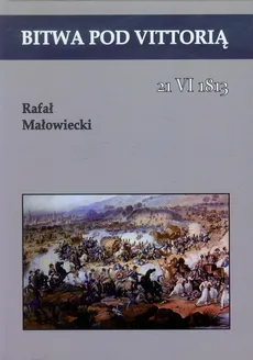 Bitwa pod Vittorią - Rafał Małowiecki