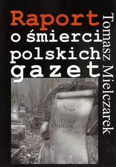Raport o śmierci polskich gazet - Outlet - Tomasz Mielczarek
