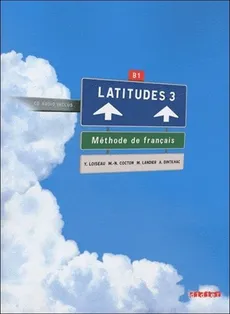Latitudes 3 Podręcznik + CD - Outlet - Marie-Noelle Cocton, Anneline Dintilhac, Mathilde Landier, Yves Loiseau
