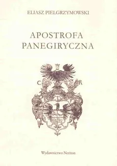Apostrofa panegiryczna - Eliasz Pielgrzymowski