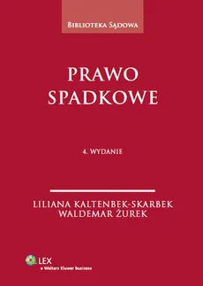 Prawo spadkowe - Liliana Kaltenbek-Skarbek, Waldemar Żurek