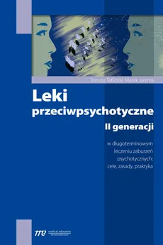 Leki przeciwpsychotyczne II generacji - Tomasz Tafliński, Marek Jarema