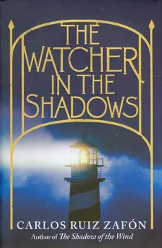 Watcher in the Shadows - Zafon Carlos Ruiz