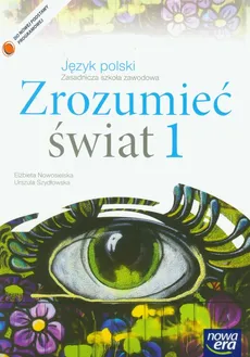 Zrozumieć świat 1 Język polski Podręcznik - Elżbieta Nowosielska, Urszula Szydłowska