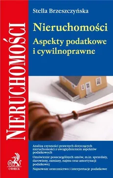 Nieruchomości  Aspekty podatkowe i cywilnoprawne - Outlet - Stella Brzeszczyńska