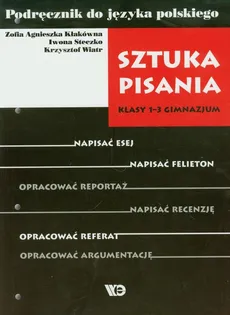 Sztuka pisania 1-3 Podręcznik do języka polskiego - Outlet - Kłakówna Zofia Agnieszka, Iwona Steczko, Krzysztof Wiatr