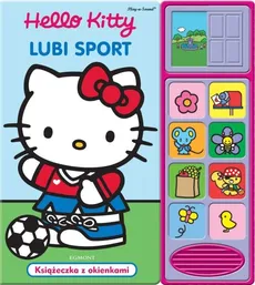 Hello Kitty lubi sport - zbiorowe opracowanie