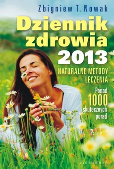 Dziennik zdrowia 2013 - Nowak Zbigniew T.