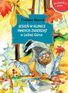 Jesień w Klinice Małych Zwierząt w Leśnej Górce z płytą CD - Tomasz Szwed