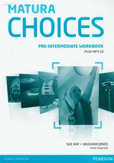 Matura Choices Pre-Intermediate Workbook with MP3 CD - Vaughan Jones, Sue Kay, Piotr Święcicki