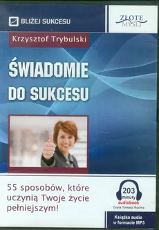 Świadomie do sukcesu - Krzysztof Trybulski