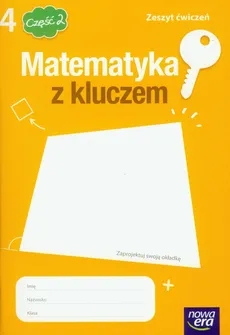 Matematyka z kluczem 4 zeszyt ćwiczeń część 2 - Outlet - Marcin Braun, Agnieszka Mańkowska, Małgorzata Paszyńska