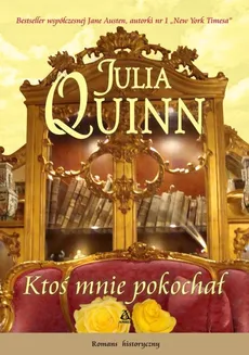 Ktoś mnie pokochał - Julia Quinn