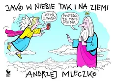 Jako w niebie tak i na ziemi - Andrzej Mleczko