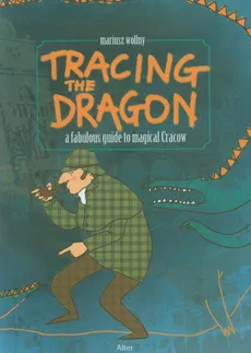 Tracing the Dragon - Outlet - Mariusz Wollny