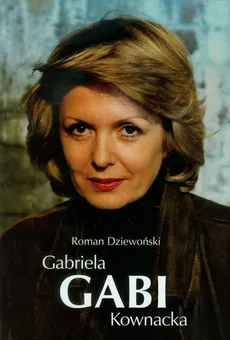 Gabi Gabriela Kownacka - Roman Dziewoński