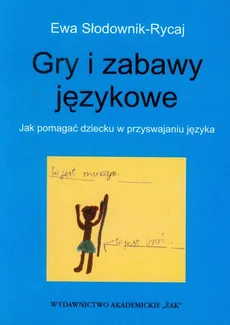 Gry i zabawy językowe - Ewa Słodownik-Rycaj