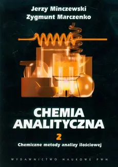 Chemia analityczna Tom 2 - Outlet - Zygmunt Marczenko, Jerzy Minczewski