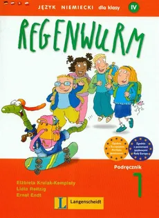 Regenwurm 1 Podręcznik Język niemiecki - Ernst Endt, Elżbieta Krulak-Kempisty, Lidia Reitzig