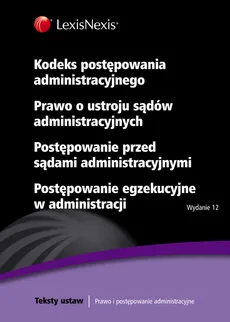 Kodeks postępowania administracyjnego Prawo o ustroju sądów administracyjnych Postępowanie przed sąd - Outlet