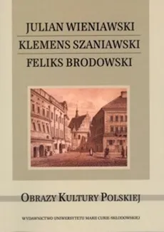 Julian Wieniawski Klemens Szaniawski Feliks Brodowski - Outlet