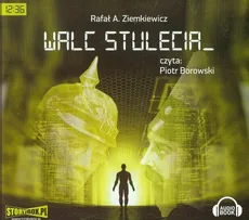 Walc stulecia - Ziemkiewicz Rafał A.