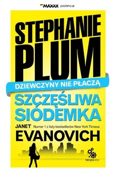 Stephanie Plum Szczęśliwa siódemka - Janet Evanovich
