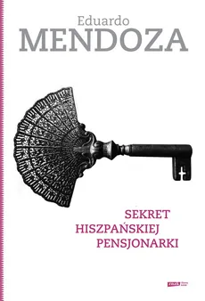Sekret hiszpańskiej pensjonarki - Outlet - Eduardo Mendoza