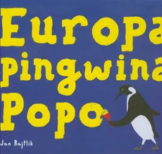 Europa pingwina Popo - Jan Bajtlik