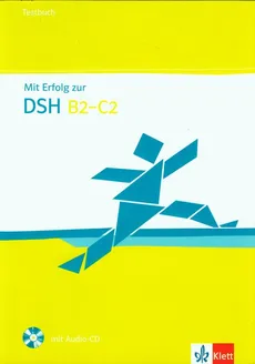 Mit Erfolg zur DSH B2-C2 Testbuch + CD