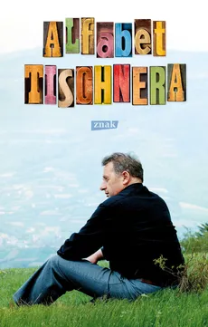 Alfabet Tischnera - Outlet - Wojciech Bonowicz, Józef Tischner