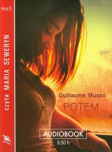 Potem... - Guillaume Musso