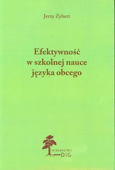 Efektywność w szkolnej nauce języka obcego - Outlet - Jerzy Zybert