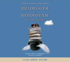 Heidegger i hipopotam idą do nieba - Thomas Cathart, Daniel Klein
