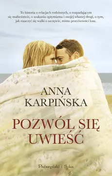 Pozwól sie uwieść - Anna Karpińska