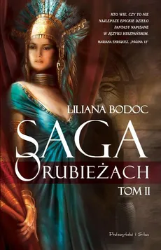 Saga o Rubieżach Tom 2 - Liliana Bodoc