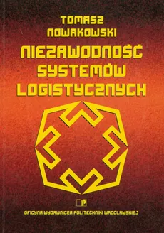 Niezawodność systemów logistycznych - Tomasz Nowakowski