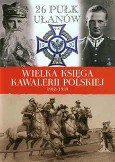 Wielka Księga Kawalerii Polskiej 1918-1939 Tom 29